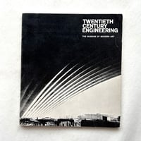 Twentieth Century Engineering /  The Museum of Modern Art