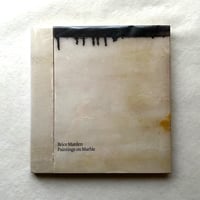Paintings on Marble / ブライス・マーデン