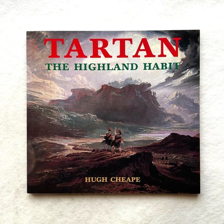 Tartan  The Highland Habit / Hugh Cheape
