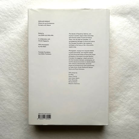 Insular Insight　Where Art and Architecture Conspire with Nature / Lars Mueller