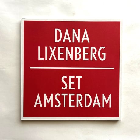 Dana Lixenberg - Set Amsterdam