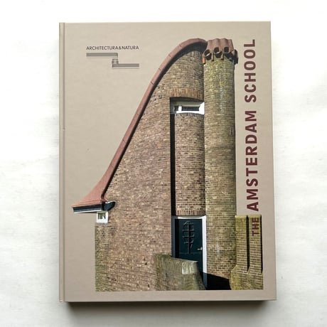 The Amsterdam School / Walter Herfst, Ricky Rijkenber