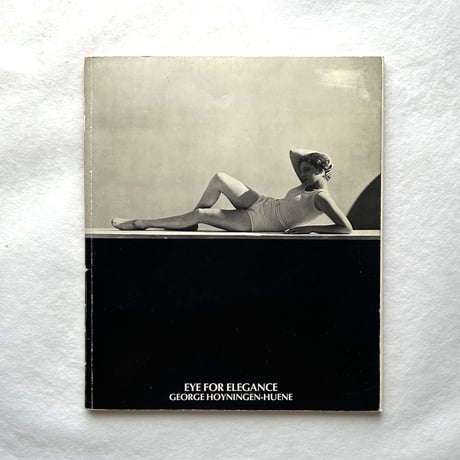 George Hoyningen-Huene EYE FOR ELEGANCE