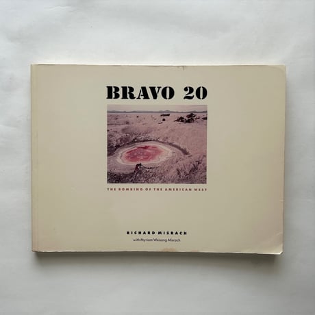 Bravo 20  / Richard Misrach