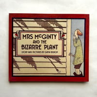 Mrs. McGinty and the Bizarre Plant / Gavin Bishop