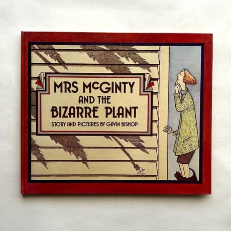 Mrs. McGinty and the Bizarre Plant / Gavin Bishop