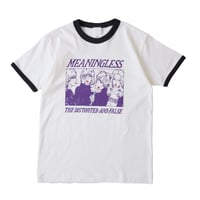 MEANINGLESS　Tシャツ