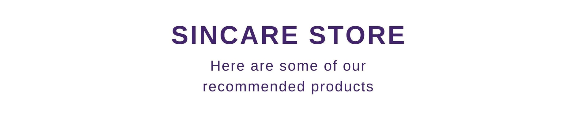 sincare store