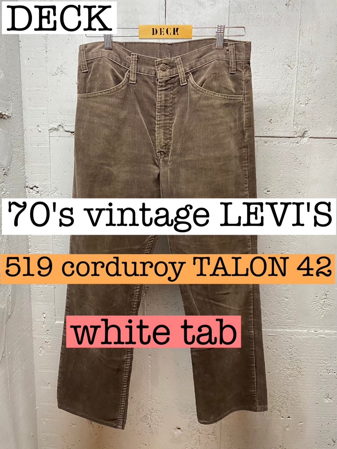 70s vintage LEVI'S 519 コーデュロイパンツ 白タブ PS055 | DECK