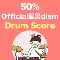50% / Official髭男dism
