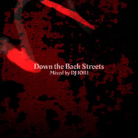 DJ IORI -Down the Back Streets-