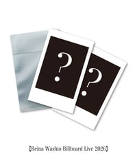 【Reina Washio Billboard Live 2026】random photocard（2枚入り/全12種・内6種本人落書き）