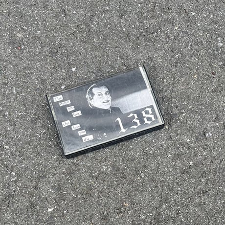 138 The more you live, the less you die… CASETTE TAPE ( USED )