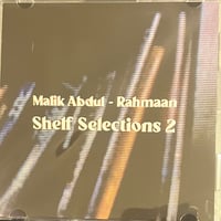 Malik Abdul-Rahmaan/Shelf Selections Vol.2-MIX-CDR