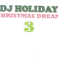 DJ HOLIDAY christmas dream 3 MIX CD