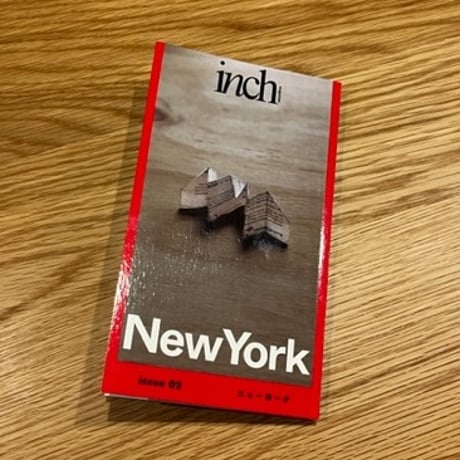INCH MAGAZINE issue 02 NEW YORK