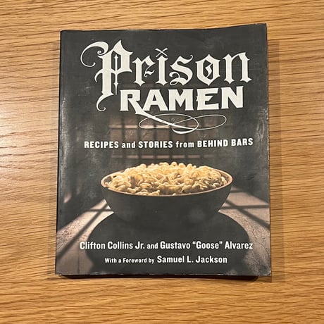 Clifton Collins Jr.&Gustavo “Goose” Alvarez PRISON RAMEN ( USED BOOK )