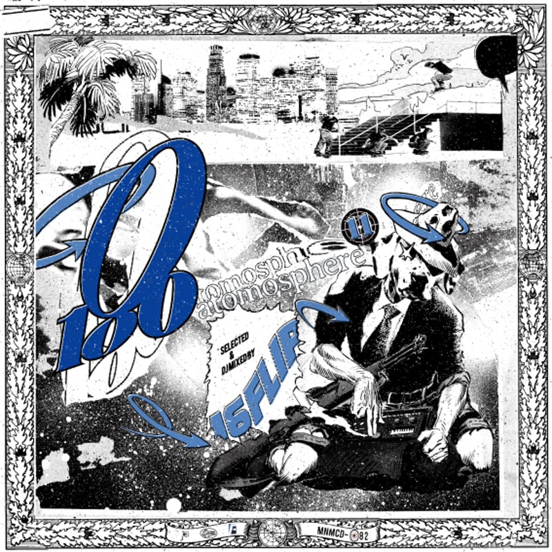 洋楽 KILLWHEEL a.k.a 16FLIP / 180ATOMOSPHERE DJ Killwheel a.k.a. 16Flip / 180atomosphere 5 (MIX-CD
