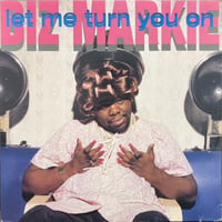 Biz Markie / Let Me Turn You On