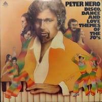 Peter Nero / Disco, Dance And Love Themes Of The 70's