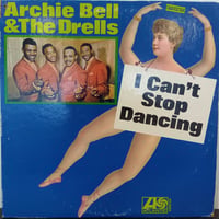 Archie Bell and The Drells / I Can't Stop Dancing