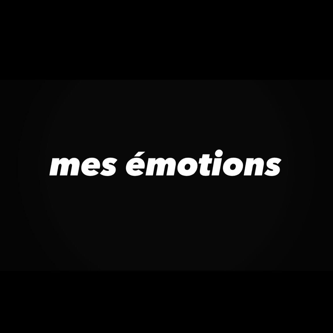 mes émotions