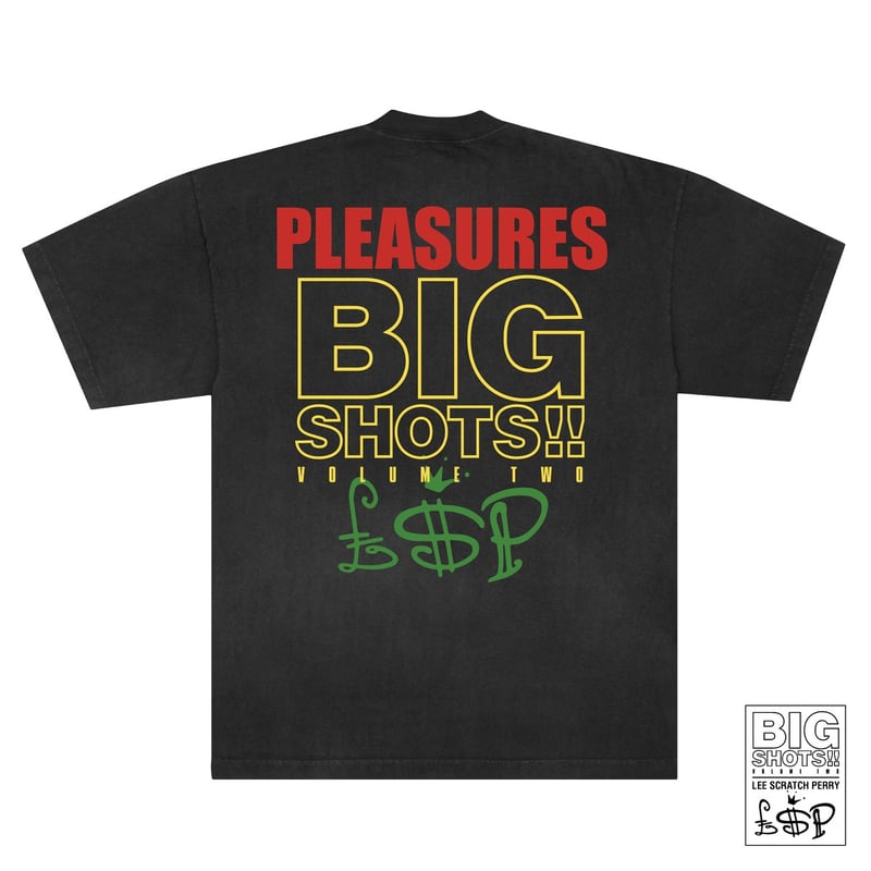 PLEASURES/プレジャーズ×BIG SHOTS & LEE SCRATCH PERRY