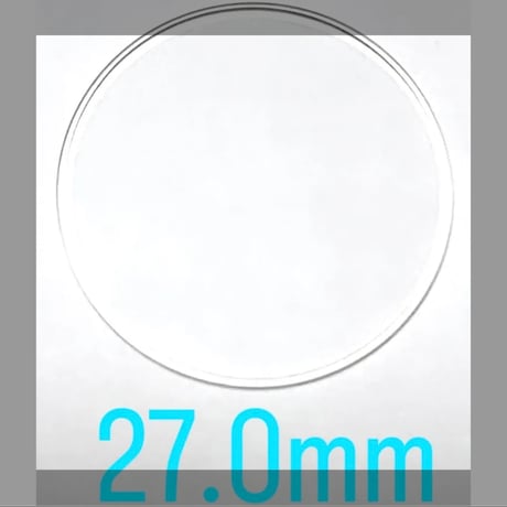 ミネラルガラス　直径27.0mm 厚み(高さ)1.3mm
