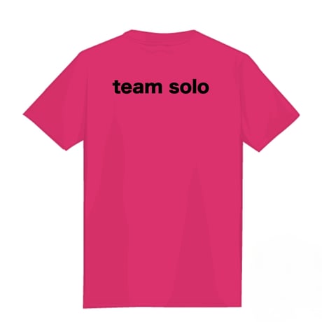 【送料無料】team solo オリジナルTシャツ　　ホットピンク/〆切：7/31