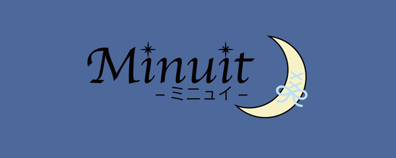 Minuit-ミニュイ-