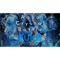 Aqua Crystal Battle