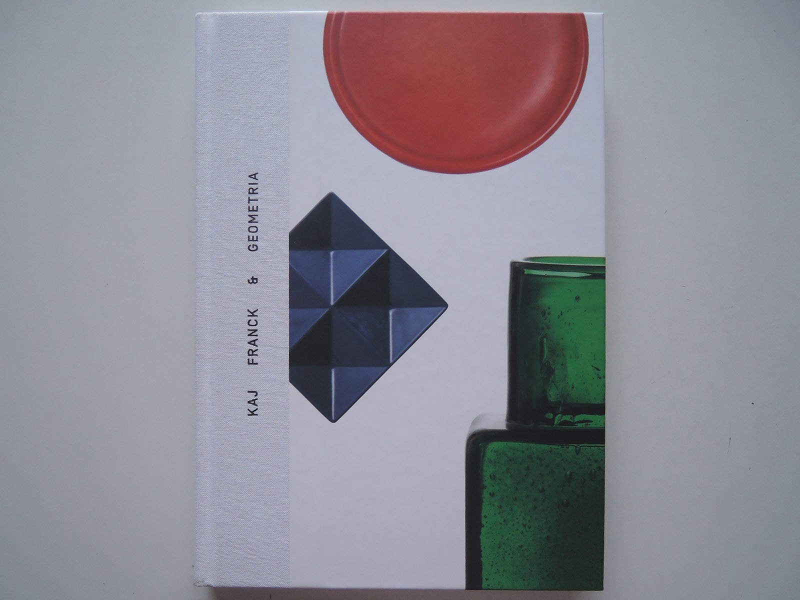 KAJ FRANCK デザイン作品集 カイ・フランク 展 図録 作品集 本 KAJ FRANCK & GEOMETRIA | ite