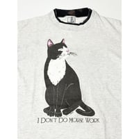 I DON'T DO MOUSE WORK CAT TEE #16