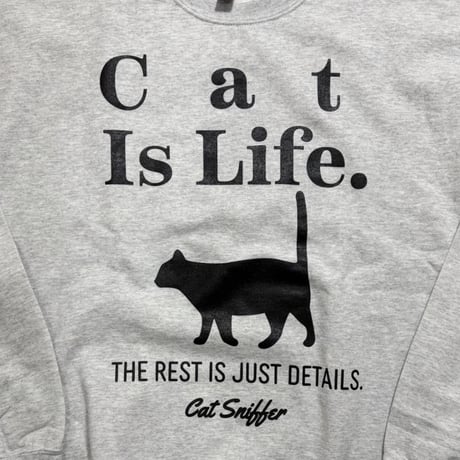Cat Is Life CREWSWEAT