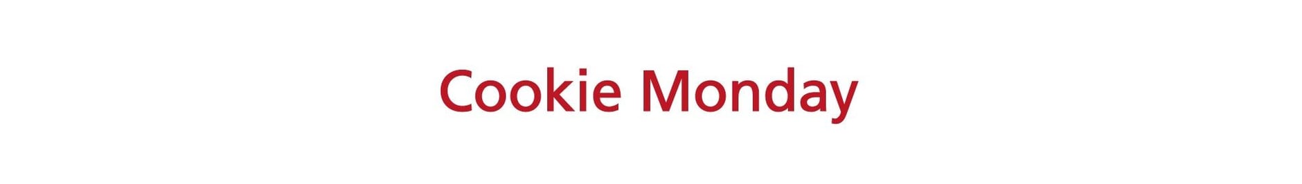 Cookie Monday