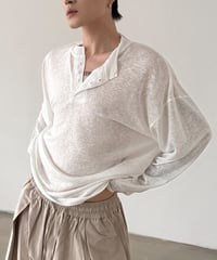 シアー ヘンリーネック ルーズ L/S Tシャツ / 3color