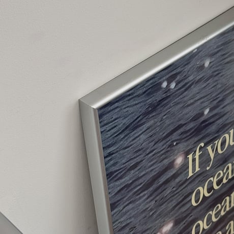 poster-03177　If you're an Ocean, Be an ocean Silver Frame Art Poster 70×50