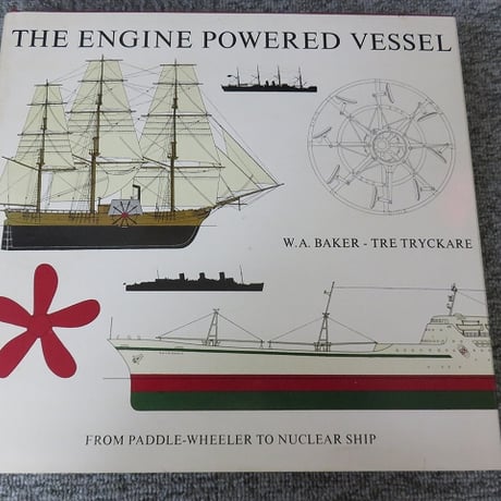 【洋書】The engine powered vessel : from paddle-wheeler to nuclear ship/BL5-S21