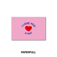 I LOVE YOU a lot!