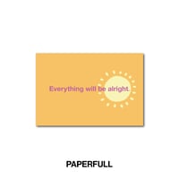 Everything will be alright:)