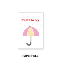 It's OK to cry.