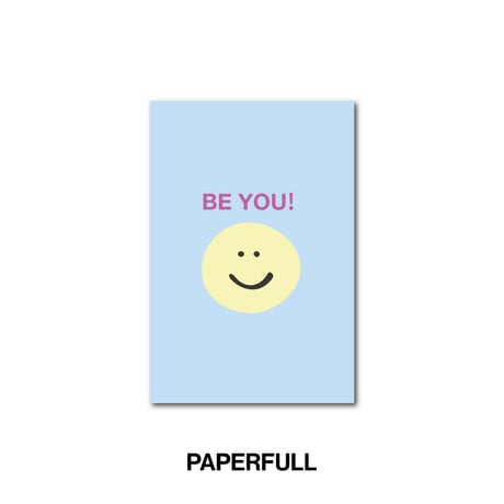 BE YOU!