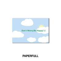 Don’t worry, Be happy!