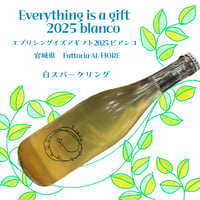 Everything is a gift 2025 Bianco (エブリシング　イズ　ア　ギフト2025) 白スパークリング 750ml　☆要冷蔵