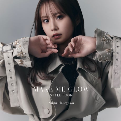 長谷川 新奈 Make Me Glow digital style book
