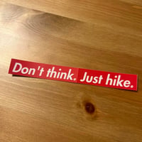 ステッカー「Don't think. Just hike.」