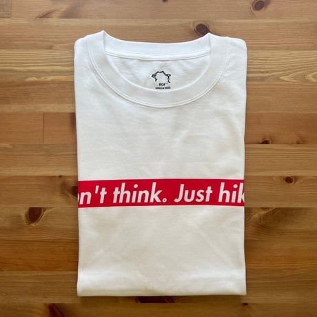 ステッカー付き！Don't think just hike.T