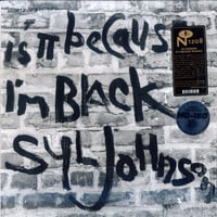 Syl Johnson - Is It Because I’m Black (Reissue)