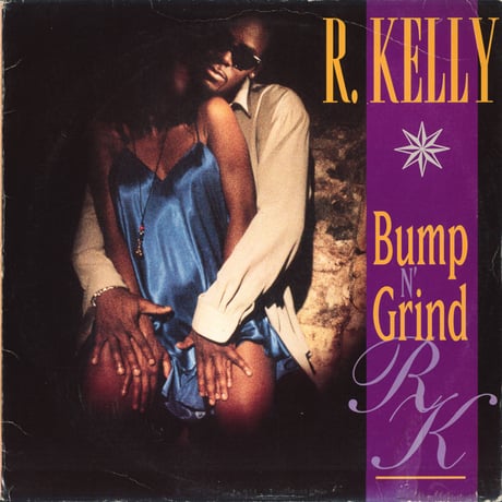 R. Kelly - Bump N' Grind
