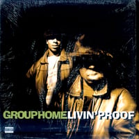 Group Home – Livin' Proof